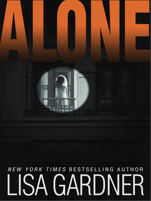 Title details for Alone by Lisa Gardner - Available